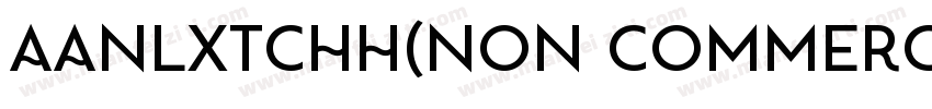 AaNLXTCHH(Non CommercialUse)字体转换